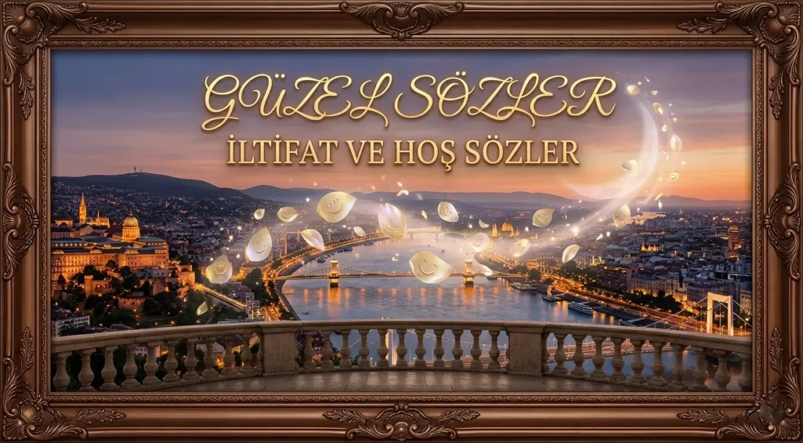 en-guzel-iltifat-sozleri-etkileyici-ve-romantik-2026